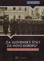 „Za slovenský štát, za Novú Európu!“ 