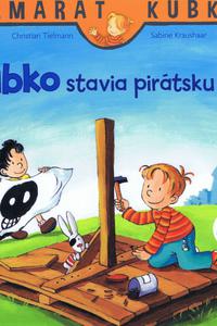 Kubko stavia pirátsku loď