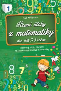 Hravé úlohy z matematiky pre deti 7-8 rokov