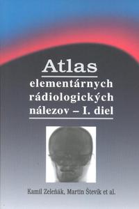 Atlas elementárnych rádiologických nálezov I. diel