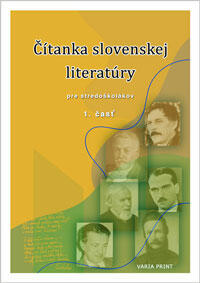 Čítanka slovenskej literatúry pre stredoškolákov, 1. časť