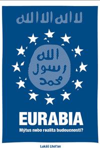 Eurabia - Mýtus nebo realita budoucnosti?