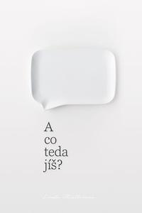 A co teda jíš?