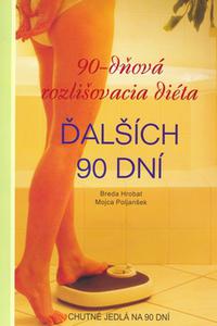 90-dňová rozlišovacia diéta - Ďalších 90 dní 