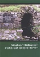  Príručka pre strelmajstrov a technických vedúcich odstrelov