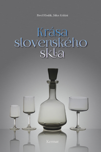 Krása slovenského skla