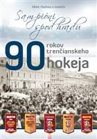 90 rokov trenčianskeho hokeja