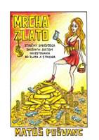 „Mrcha“ zlato