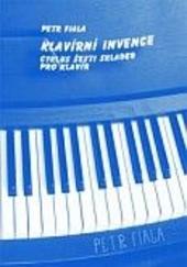 KLAVÍRNÍ INVENCE - cyklus šesti skladeb – pro klavír