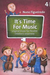 It’s Time For Music 4 - Original music for flexible children’s ensemble