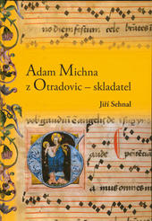 Adam Michna z Otradovic - skladatel 