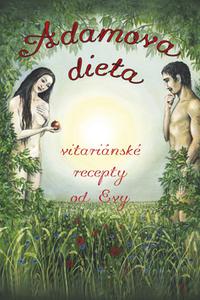 Adamova dieta - Vitariánské recepty od Evy