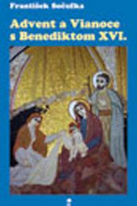 Advent a Vianoce s Benediktom XVI. 