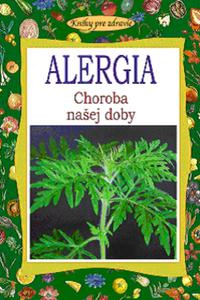 Alergia - Choroba našej doby