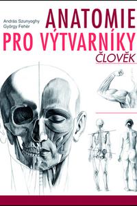 Anatomie pro výtvarníky - Člověk