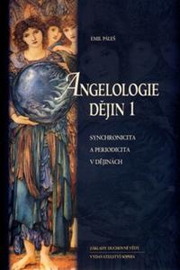 Angelologie dějin 1 - Synchronicita a periodicita v dějinách