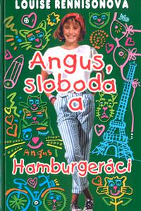 Angus, sloboda a hamburgeráci 