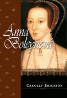 Anna Boleynová - Život druhé ženy Jindřicha VIII.