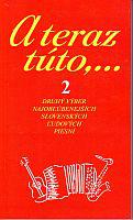 A teraz túto,... 2 - Druhý výber najobľúbenejších slovenských ľudových piesní