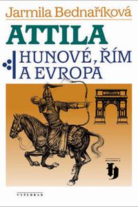 Attila - Hunové, Řím a Evropa 