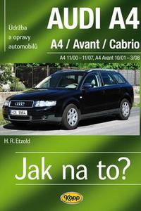 Jak na to? - Audi A4/Avant/Cabrio 11/00 - 11/07 