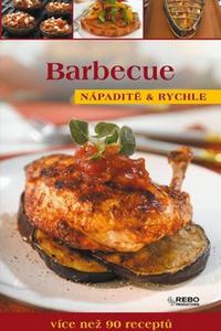 Barbecue - Nápaditě a rychle