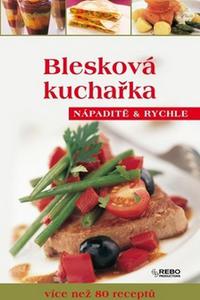 Blesková kuchařka - Nápaditě a rychle