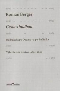 Cesta s hudbou - Od Palacha po Obamu - a po Štefánika / Výber textov z rokov 1969-2009