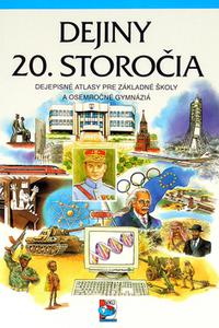 Dejiny 20. storočia - Dejepisný atlas