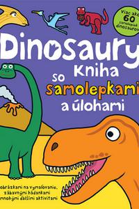 Dinosaury - Kniha so samolepkami a úlohami 