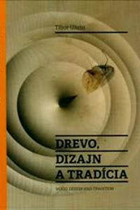 Drevo, dizajn a tradícia