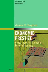 Ekonomie prestiže - Ceny, vyznamenání a oběh kulturní hodnoty 