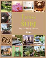 Feng Šuej - Život v súlade s prostredím