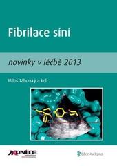 Fibrilace síní - novinky v léčbě 2013