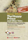 Šťastný princ a další povídky / The Happy Prince and Other Tales