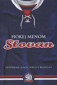 Hokej menom Slovan - 90. rokov hokeja v Bratislave