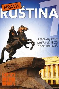 Hravá ruština 7 - Pracovný zošit pre 7. ročník ZŠ a gymnáziá 