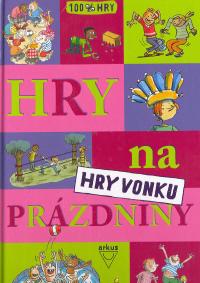 Hry na prázdniny - Hry vonku