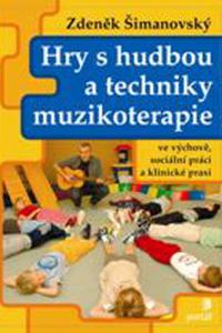 Hry s hudbou a techniky muzikoterapie 