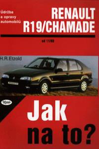 Jak na to? - Renault R19/Chamade od 11/88 do 1/96