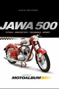 Jawa 500 - Vývoj, prototypy, technika, sport 
