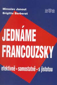 Jednáme francouzsky - efektivně, samostatně, s jistotou 