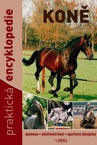 Koně - praktická encyklopedie