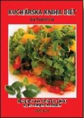 Kuchárska kniha diét - Recepty pre štíhlu líniu aj pri chorobách