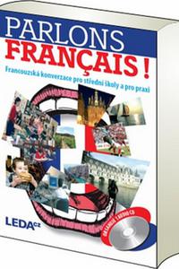 Parlons francais! - Francouzská konverzace pro střední školy a pro praxi + CD