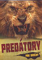 Predátory - Páni divočiny