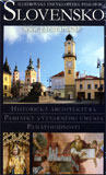 Slovensko - Ilustrovaná encyklopédia pamiatok  