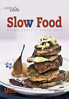 Kuchárska elita - Slow Food - Známe chute v novom šate