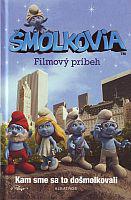 Šmolkovia - Filmový príbeh: Kam sme sa to došmolkovali