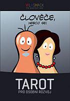 Člověče, neboj se! - Tarot pro osobní rozvoj 